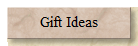 Gift Ideas