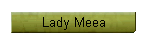 Lady Meea