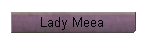 Lady Meea