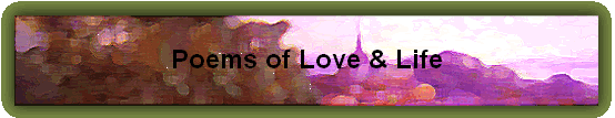Poems of Love & Life