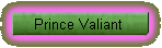 Prince Valiant