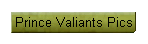 Prince Valiants Pics