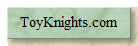 ToyKnights.com