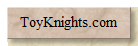 ToyKnights.com