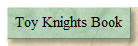 Toy Knights Book